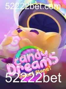 CandyDreams: Descubra o Mundo Encantado do Jogo com 52222bet